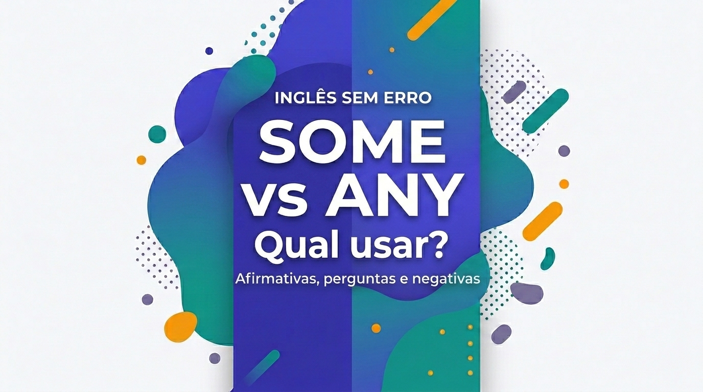 Diferença entre some e any explicada de forma simples